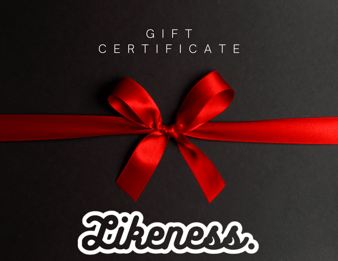 Likeness gift card - LIKENE$$ Brand
