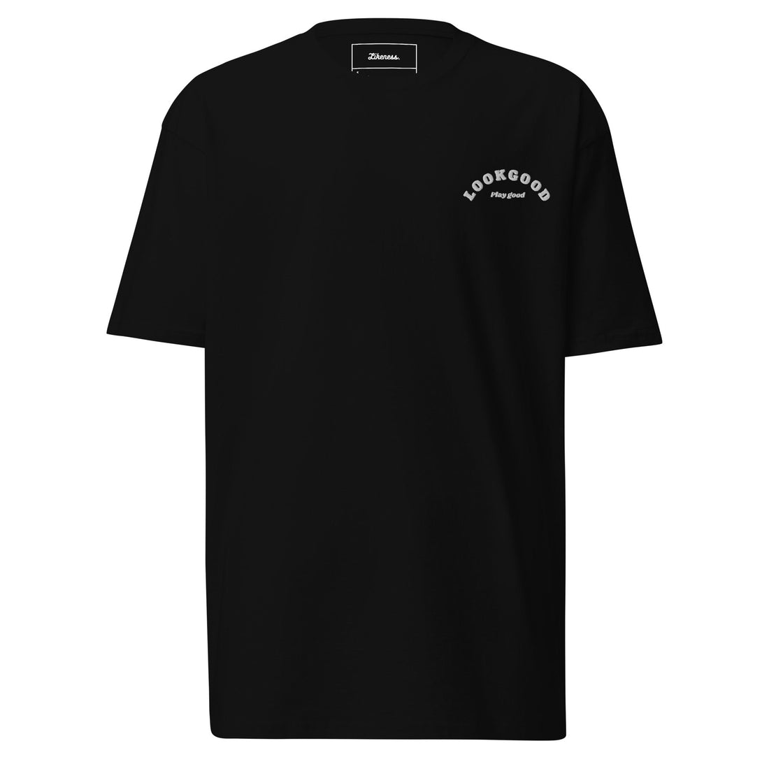 LOOK GOOD PLAY GOOD Tee - LIKENE$$ Brand
