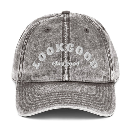 Look Good Play Good Vintage Dad Hat - Likeness Brand